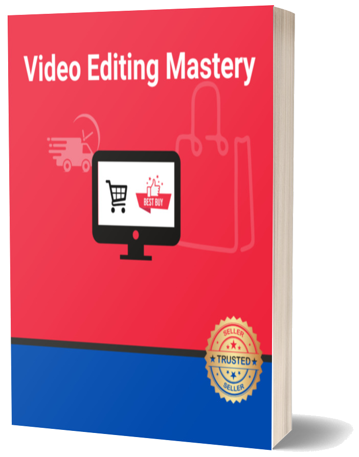 Video Editing Mastery