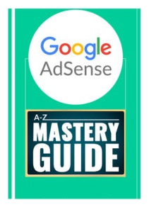 Google AdSense Mastery HandBook